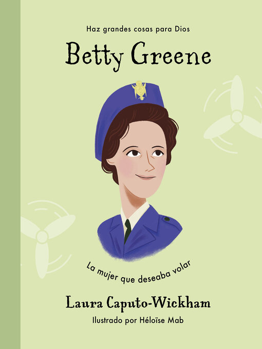 Title details for Betty Greene by Laura Caputo-Wickham - Available